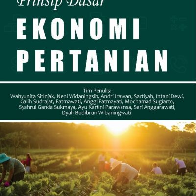 PRINSIP DASAR EKONOMI PERTANIAN