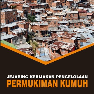 JEJARING KEBIJAKAN PENGELOLAAN PERMUKIMAN KUMUH