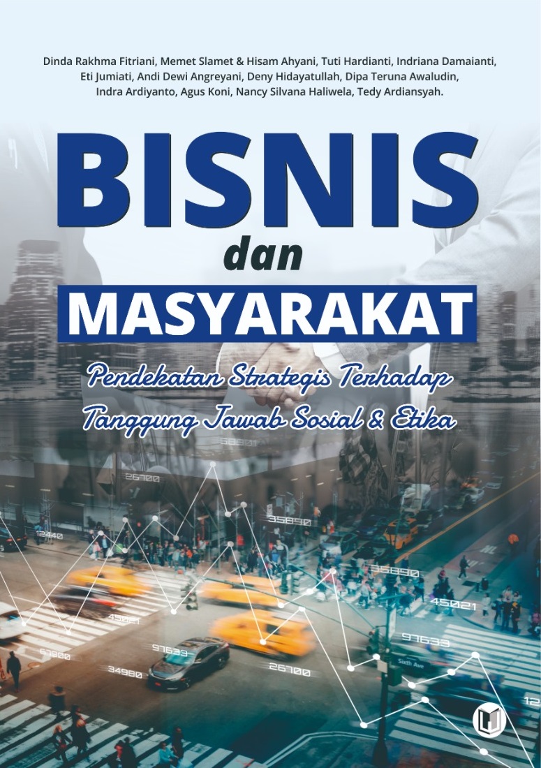 BISNIS & MASYARAKAT PENDEKATAN STRATEGIS TERHADAP TANGGUNG JAWAB SOSIAL & ETIKA