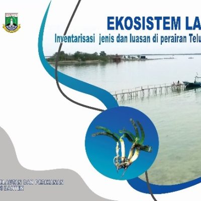 EKOSISTEM LAMUN INVENTARISASI JENIS DAN LUASAN DI PERAIRAN TELUK BANTEN
