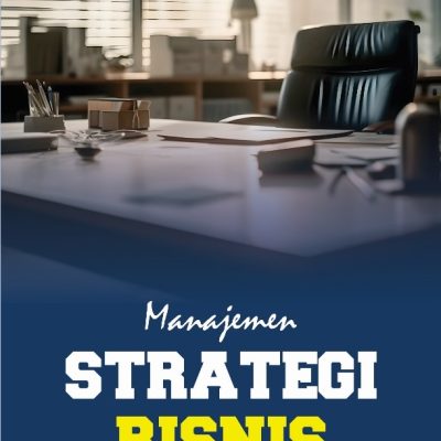 MANAJEMEN STRATEGI BISNIS