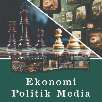 EKONOMI POLITIK MEDIA