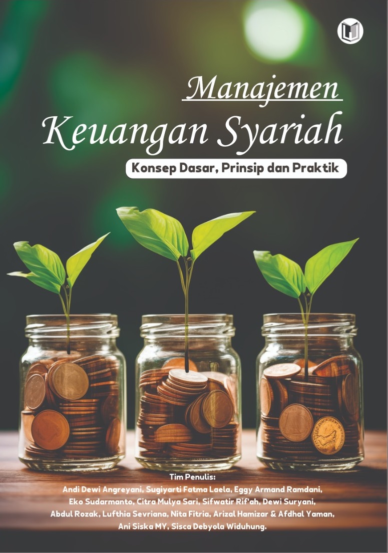 MANAJEMEN KEUANGAN SYARIAH (KONSEP DASAR, PRINSIP DAN PRAKTIK)