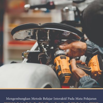 MENGEMBANGKAN METODE BELAJAR INTERAKTIF PADA MATA PELJARAN TEKONOLOGI DASAR OTOMATIF