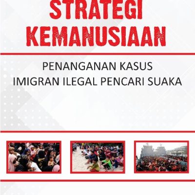 STRATEGI KEMANUSIAAN PENANGANAN KASUS IMIGRAN ILEGAL PENCARI SUAKA