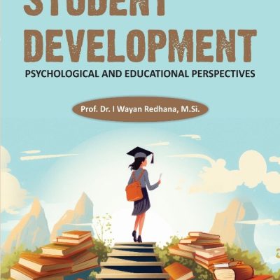STUDENT DEVELOPMENT: Psychological and Educational Perspectives