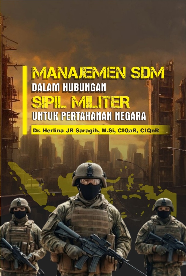 MANAJEMEN SDM DALAM HUBUNGAN SIPIL MILITER UNTUK PERTAHANAN NEGARA