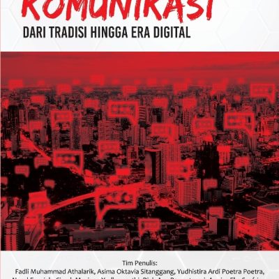 MENELISIK PERJALANAN KOMUNIKASI DARI TRADISI HINGGA ERA DIGITAL