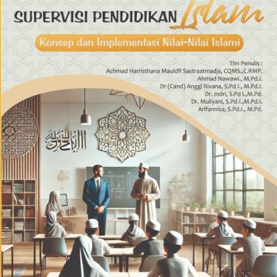 SUPERVISI PENDIDIKAN ISLAM: Konsep Dasar dan Implementasi Nilai-Nilai Islami