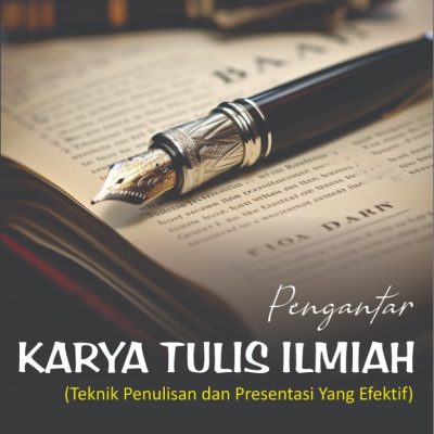 PENGANTAR KARYA TULIS ILMIAH