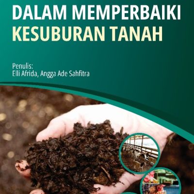 LIMBAH TERNAK DALAM MEMPERBAIKI KESUBURAN TANAH