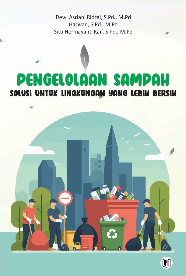 PENGELOLAAN SAMPAH Solusi Untuk Lingkungan Yang Lebih Bersih