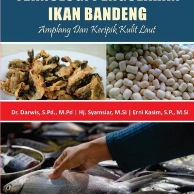 TEKNOLOGI PENGOLAHAN IKAN BANDENG : AMPLANG DAN KERIPIK KULIT IKAN