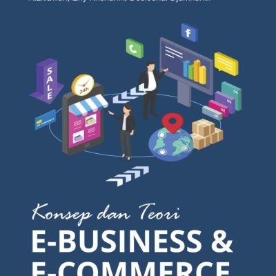 KONSEP DAN TEORI E-BUSINESS & E-COMMERCE