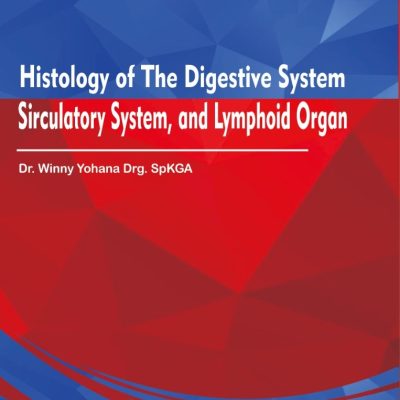 HISTOLOGY OF THE DIGESTIVE SYSTEM, CIRCULATORY SYSTEM,  AND LYMPHOID ORGAN