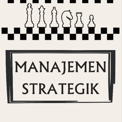 MANAJEMEN STRATEGIK