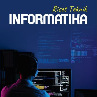 RISET TEKNIK INFORMATIKA