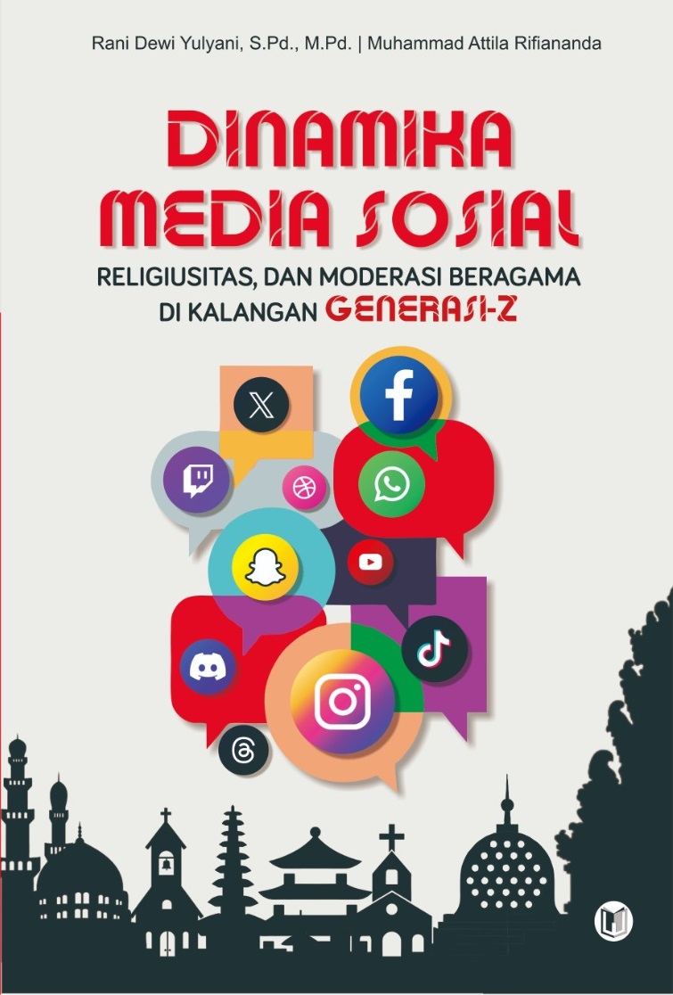 DINAMIKA MEDIA SOSIAL, RELIGIUSITAS, DAN MODERASI BERAGAMA DI KALANGAN GENERASI-Z