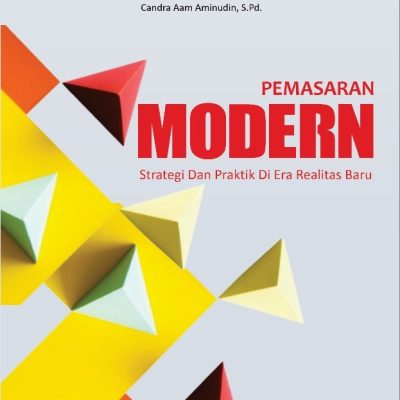 PEMASARAN MODERN: STRATEGI DAN PRAKTIK DI ERA REALITAS BARU