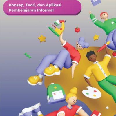 Pembelajaran Tanpa Batas: Konsep, Teori, dan Aplikasi Pembelajaran Informal