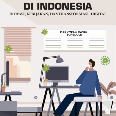 E-GOVERNMENT DI INDONESIA: INOVASI, KEBIJAKAN, DAN TRANSFORMASI DIGITAL