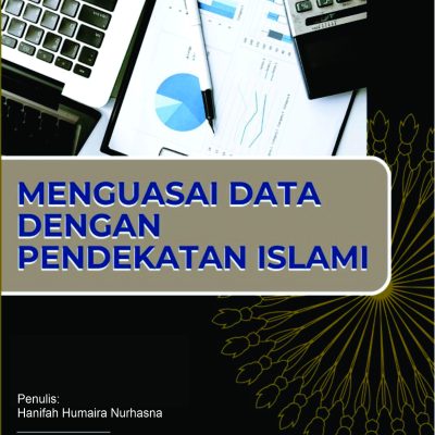MENGUASAI DATA DENGAN PENDEKATAN ISLAM