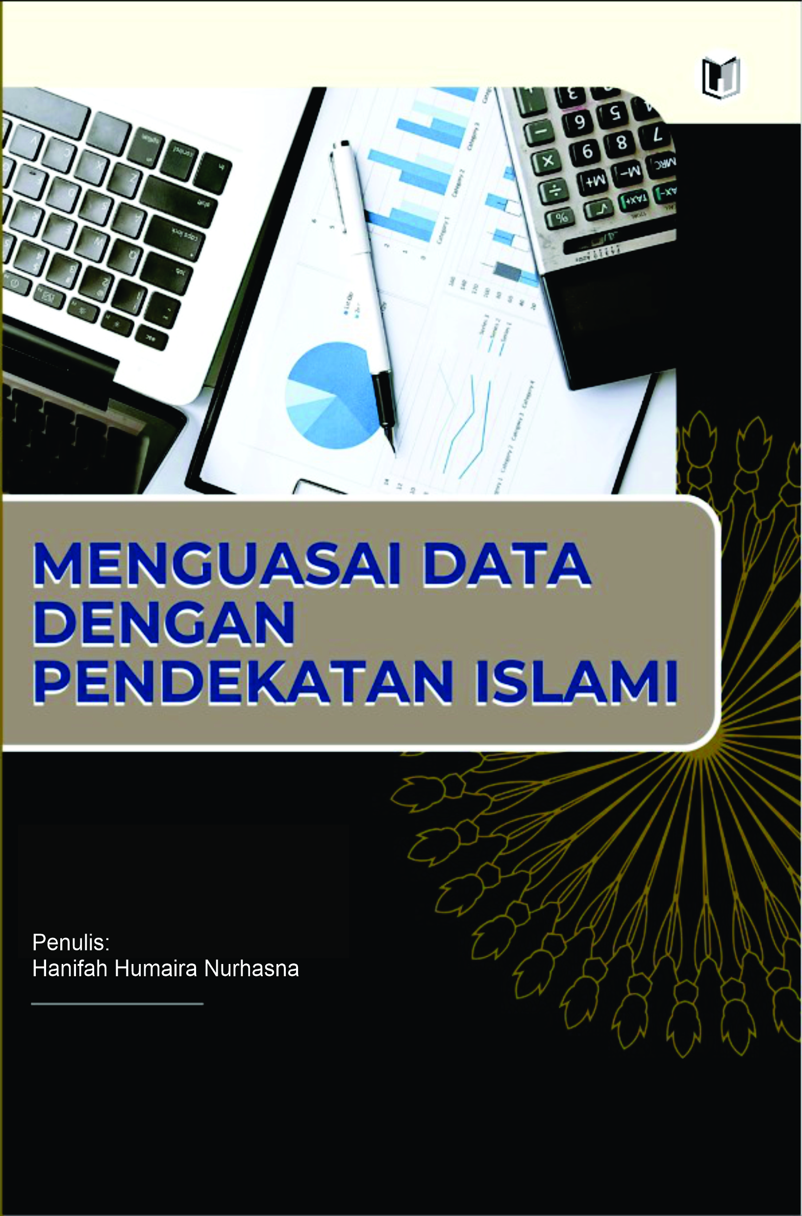 MENGUASAI DATA DENGAN PENDEKATAN ISLAM