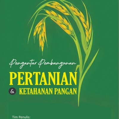 PENGANTAR PEMBANGUNAN PERTANIAN DAN KETAHANAN PANGAN
