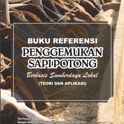 BUKU REFERENSI PENGGEMUKAN SAPI POTONG BERBASIS SUMBERDAYA LOKAL (TEORI DAN APLIKASI)