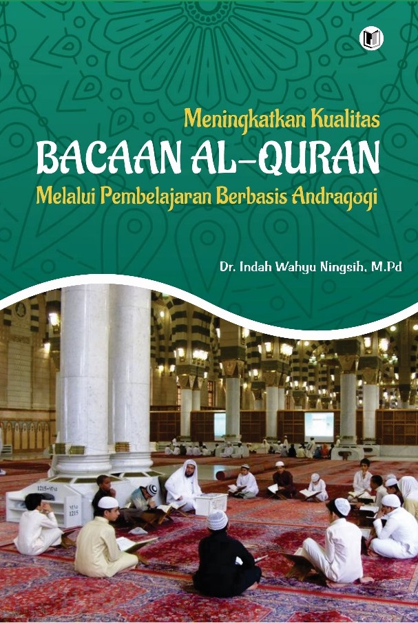 MENINGKATKAN KUALITAS BACAAN AL-QURAN MELALUI PEMBELAJARAN BERBASIS ANDRAGOGI