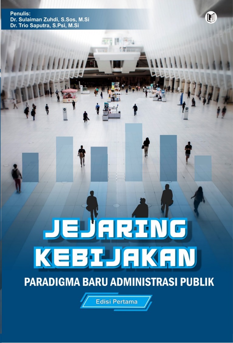 JEJARING KEBIJAKAN: PARADIGMA BARU ADMINISTRASI PUBLIK Edisi Pertama