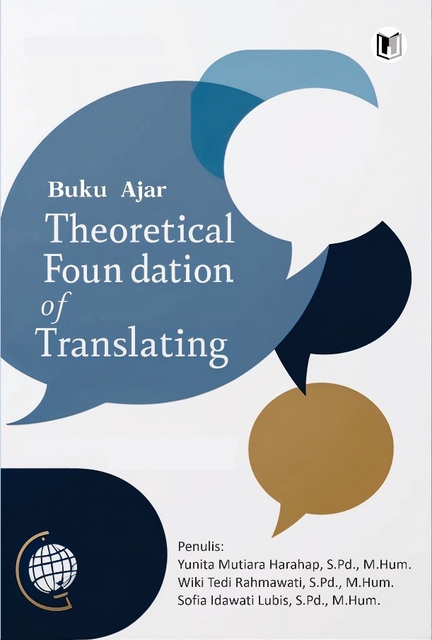 BUKU AJAR THEORETICAL FOUNDATION OF TRANSLATING