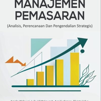 MANAJEMEN PEMASARAN (ANALISIS, PERENCANAAN DAN PENGENDALIAN STRATEGIS)