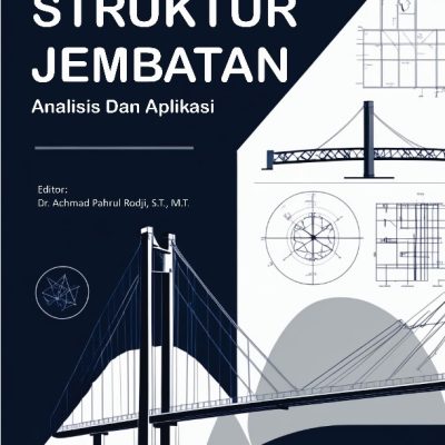 BUKU REFERENSI STRUKTUR JEMBATAN ANALISIS DAN APLIKASI