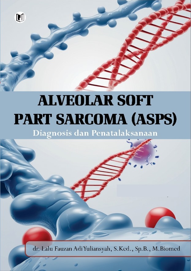 ALVEOLAR SOFT PART SARCOMA (ASPS) DIAGNOSIS DAN PENATALAKSANAAN