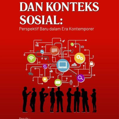 KOMUNIKASI DAN KONTEKS SOSIAL: Perspektif Baru dalam Era Kontemporer