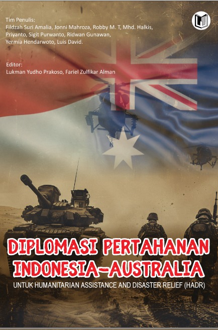 DIPLOMASI PERTAHANAN INDONESIA - AUSTRALIA UNTUK HUMANITARIAN ASSISTANCE AND DISASTER RELIEF (HADR)