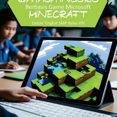 MODEL PEMBELAJARAN BAHASA INGGRIS BERBASIS GAME MICROSOFT MINECRAFT Untuk Tingkat SMP Kelas VIII