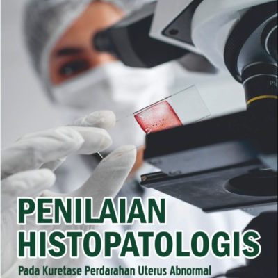 PENILAIAN HISTOPATOLOGIS PADA KURETASE PERDARAHAN UTERUS ABNORMAL