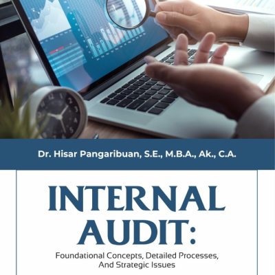 INTERNAL AUDIT: FOUNDATIONAL CONCEPTS, DETAILED PROCESSES, AND STRATEGIC ISSUES