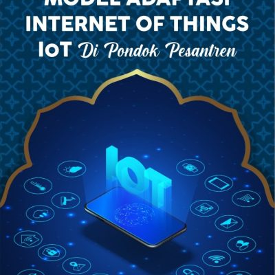 MODEL ADAPTASI INTERNET OF THINGS (IoT) DI PONDOK PESANTREN