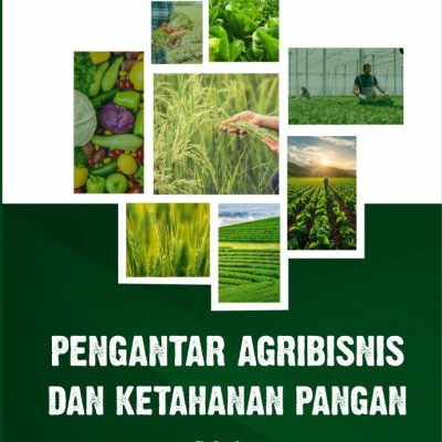 PENGANTAR AGRIBISNIS DAN KETAHANAN PANGAN