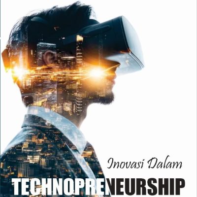 INOVASI DALAM TECHNOPRENEURSHIP