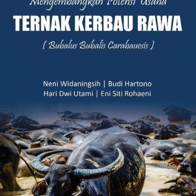 MENGEMBANGKAN POTENSI USAHA TERNAK KERBAU RAWA (Bubalus bubalis carabauesis)