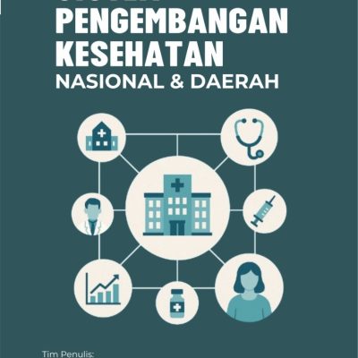 SISTEM PENGEMBANGAN KESEHATAN NASIONAL & DAERAH