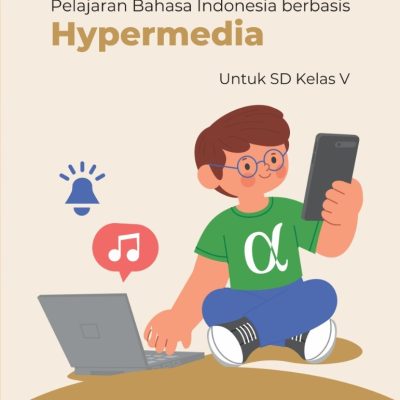 MODEL PEMBELAJARAN MEMBACA PEMAHAMAN PELAJARAN BAHASA INDONESIA BERBASIS HYPERMEDIA UNTUK SD KELAS V