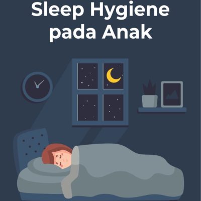 Manajemen Pola Tidur: Sleep Hygiene Pada Anak