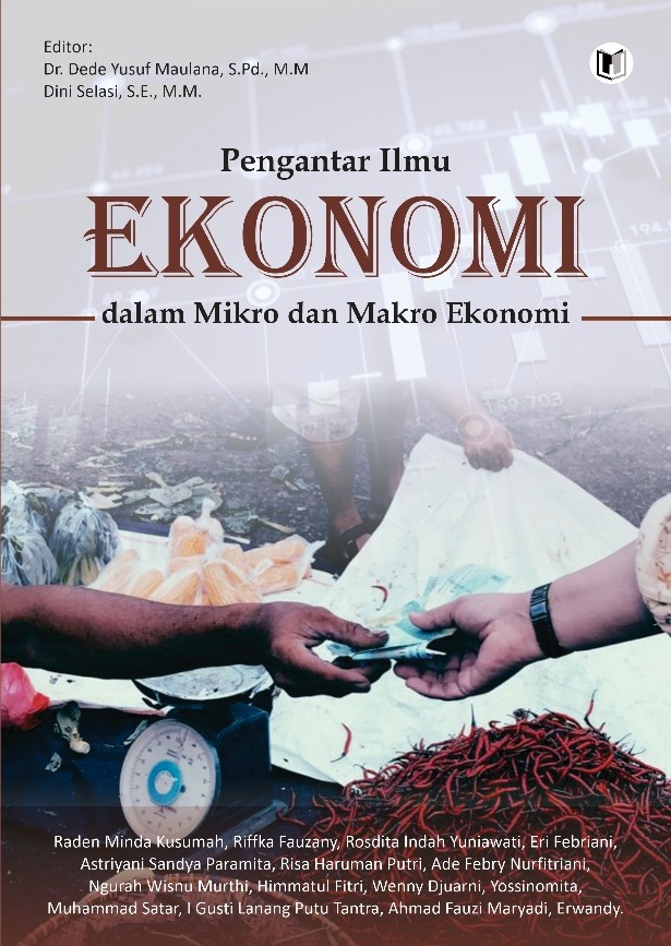 PENGANTAR ILMU EKONOMI DALAM MIKRO DAN MAKRO EKONOMI