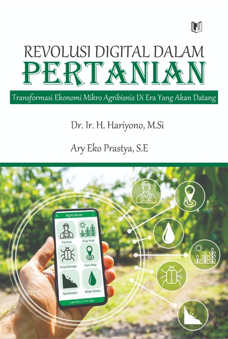 REVOLUSI DIGITAL DALAM PERTANIAN: TRANSFORMASI EKONOMI MIKRO AGRIBISNIS DI ERA YANG AKAN DATANG