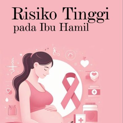 RISIKO TINGGI PADA IBU HAMIL